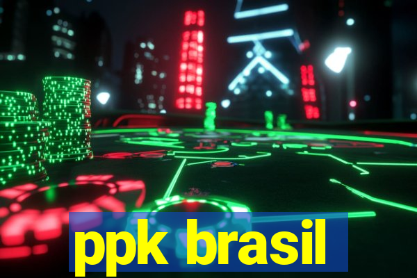 ppk brasil